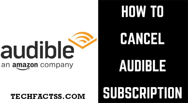 How to Unsubscribe from Audible [Step by Step Process 2021]