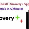 How to Install Discovery+ App Firestick in 5 Minutes【Updated 2021】