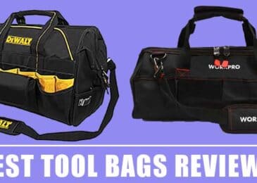 10 Best Tool Bags Reviews 2021 – Editor Picks & Buying Guide