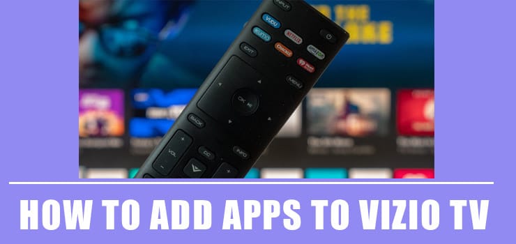 how to add apps on vizio smart tv without v button