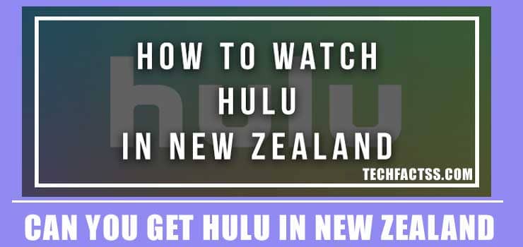 How to Watch Hulu in New Zealand (Step by Step Instructions) 2021