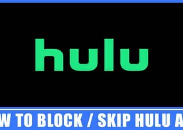 How to Block / Skip Hulu Ads in 5 Easy Ways – [100% Working]