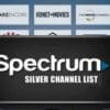 Spectrum Silver Channel List – Prices, Features, Lineup, Support
