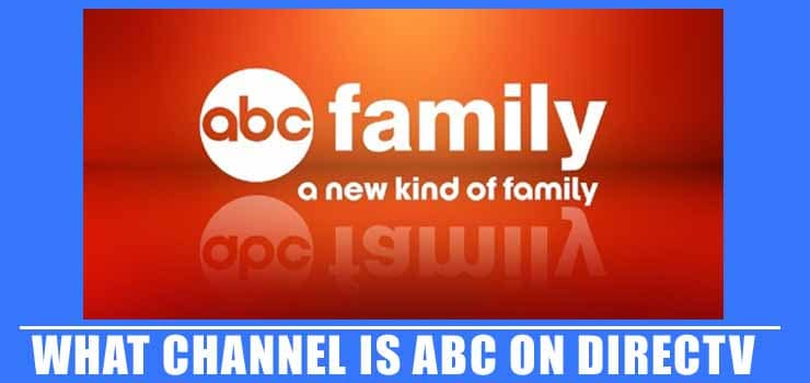 What Channel is ABC on DirecTV | Find Your Favorite Channels